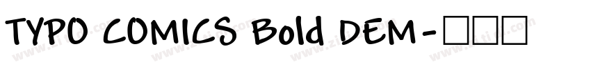 TYPO COMICS Bold DEM字体转换